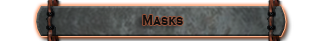 Masks